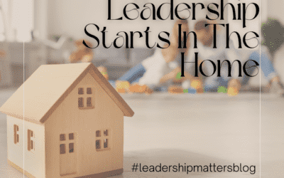Leadership Starts In The Home