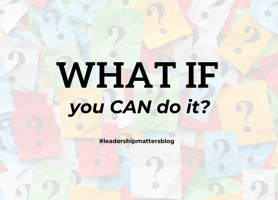 What If You Can Do It?