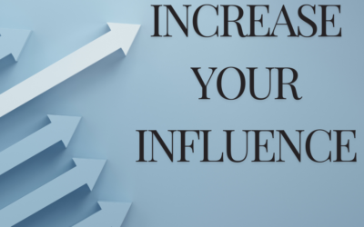 Increase Your Influence