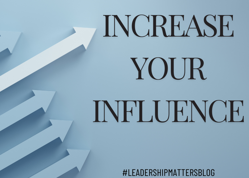Increase Your Influence